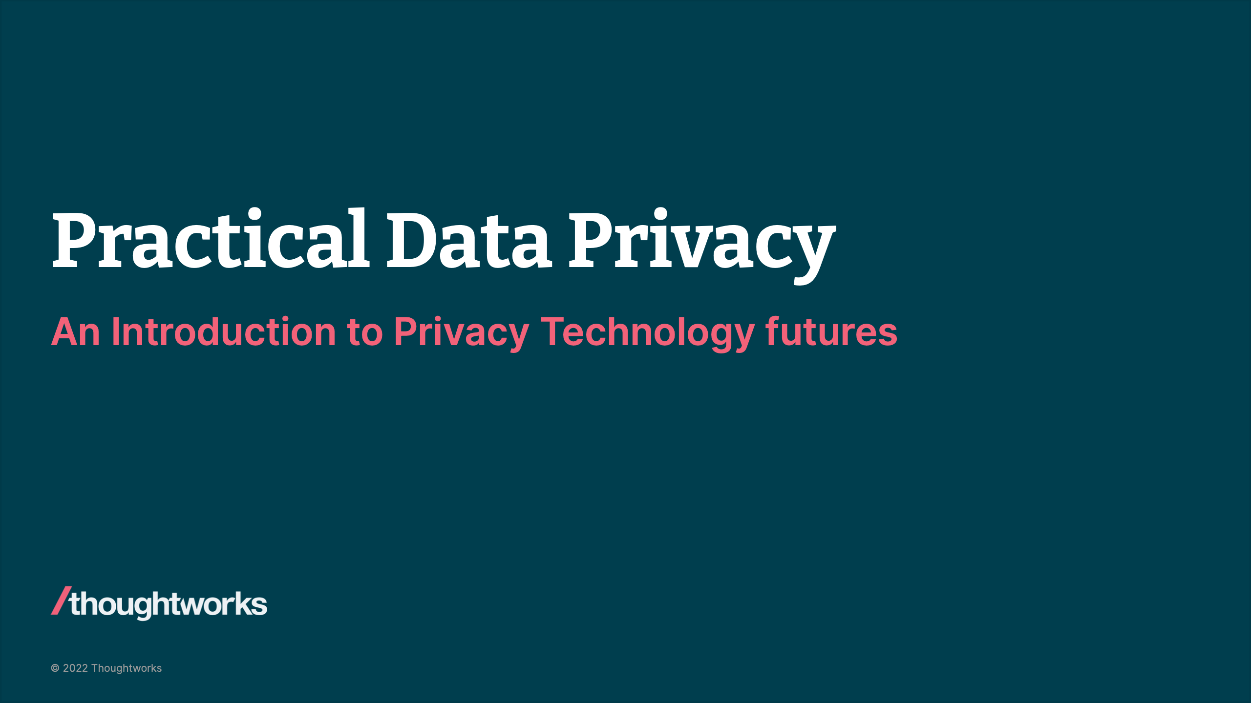 «Practical Data Privacy. An Introduction to Privacy Technology futures» by Katharine Jarmul