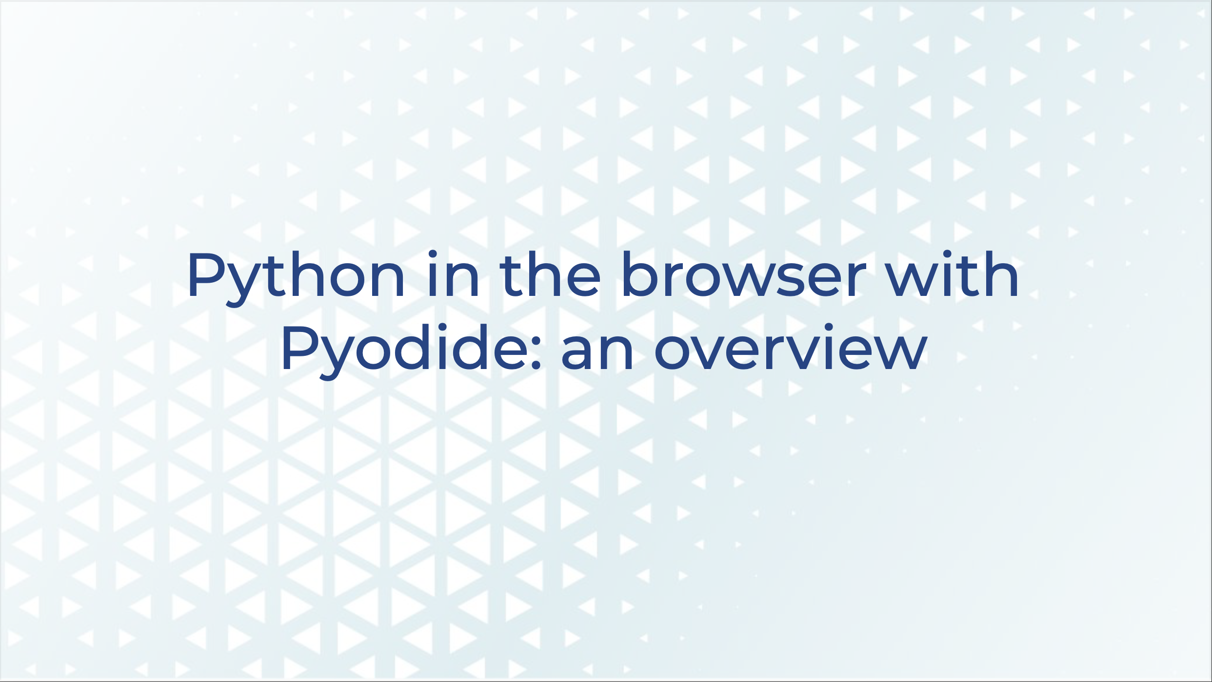 «Pyodide – A Python distribution for the browser» by Roman Yurchak