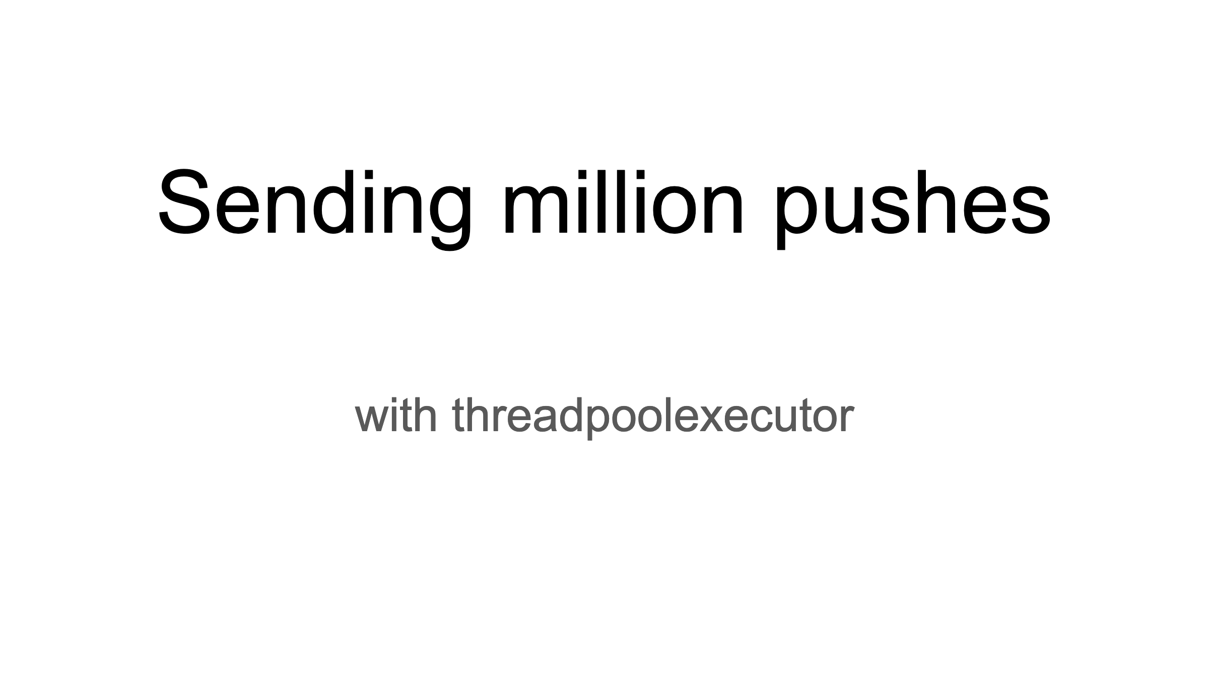 «Sending million Pushes» by Trung Phan
